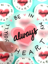 Load image into Gallery viewer, In My Heart Sticker
