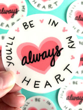 Load image into Gallery viewer, In My Heart Sticker
