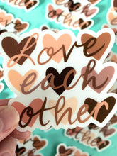 Load image into Gallery viewer, Love Each Other Sticker
