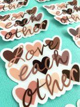 Load image into Gallery viewer, Love Each Other Sticker
